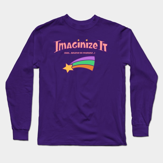 Imaginize It Long Sleeve T-Shirt by ImaginativeJoy